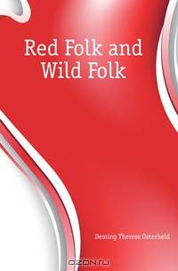 Red Folk and Wild Folk