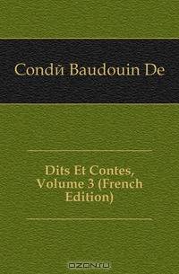 Dits Et Contes, Volume 3 (French Edition)