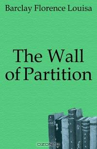 The Wall of Partition