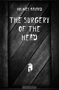 The Surgery of the Head