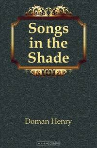 Songs in the Shade