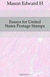 Essays for United States Postage Stamps