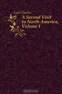 A Second Visit to North America, Volume 1