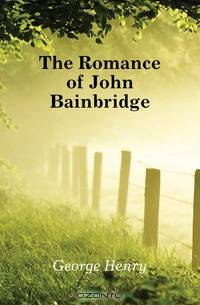 The Romance of John Bainbridge