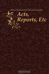 Acts, Reports, Etc