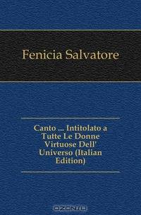 Canto Intitolato a Tutte Le Donne Virtuose Dell