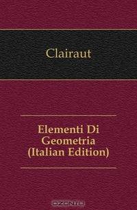 Elementi Di Geometria (Italian Edition)