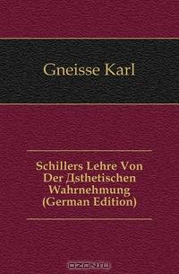 Schillers Lehre Von Der Asthetischen Wahrnehmung (German Edition)