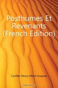 Posthumes Et Revenants (French Edition)