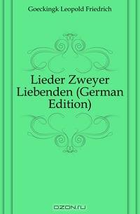 Lieder Zweyer Liebenden (German Edition)