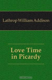 Love Time in Picardy