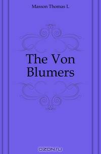 The Von Blumers