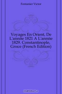 Voyages En Orient, De L