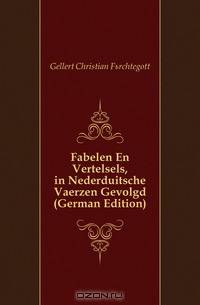 Fabelen En Vertelsels, in Nederduitsche Vaerzen Gevolgd (German Edition)