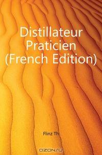 Distillateur Praticien (French Edition)