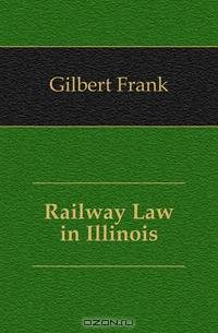 Railway Law in Illinois