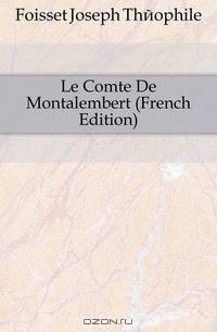 Le Comte De Montalembert (French Edition)
