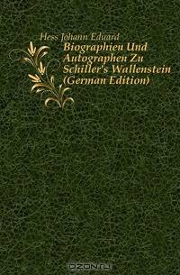 Biographien Und Autographen Zu Schiller