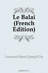 Le Balai (French Edition)