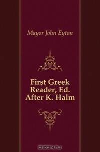 First Greek Reader, Ed. After K. Halm
