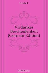 Vridankes Bescheidenheit (German Edition)