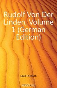 Rudolf Von Der Linden, Volume 1 (German Edition)