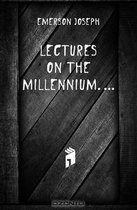 Lectures On the Millennium