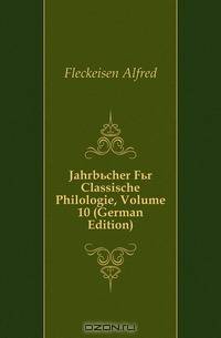 Jahrbucher Fur Classische Philologie, Volume 10 (German Edition)