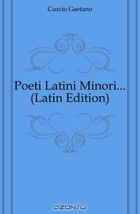 Poeti Latini Minori (Latin Edition)