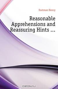 Reasonable Apprehensions and Reassuring Hints