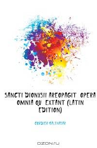 Sancti Dionysii Areopagit? Opera Omnia Qu? Extant (Latin Edition)