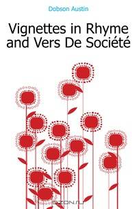 Vignettes in Rhyme and Vers De Societe