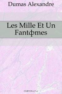 Les Mille Et Un Fantomes