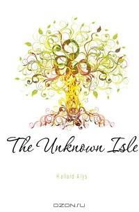 The Unknown Isle