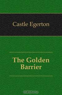 The Golden Barrier