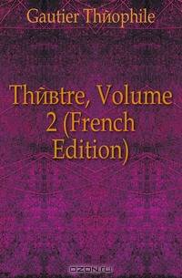 Theatre, Volume 2 (French Edition)