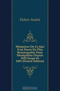 Memoires De Ce Qui S