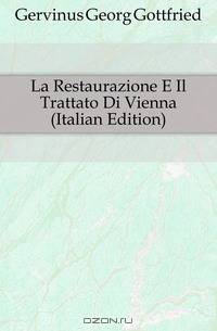 La Restaurazione E Il Trattato Di Vienna (Italian Edition)
