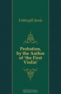 Probation, by the Author of 
