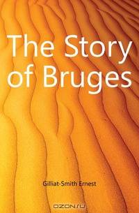 The Story of Bruges