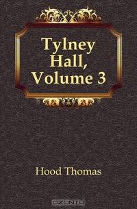 Tylney Hall, Volume 3