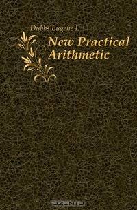 New Practical Arithmetic