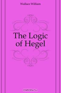 The Logic of Hegel