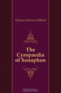 The Cyropaedia of Xenophon