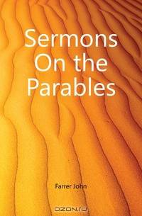 Sermons On the Parables
