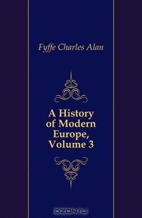 A History of Modern Europe, Volume 3