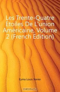 Les Trente-Quatre Etoiles De L