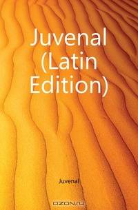 Juvenal (Latin Edition)