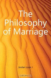 The Philosophy of Marriage