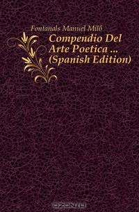 Compendio Del Arte Poetica (Spanish Edition)